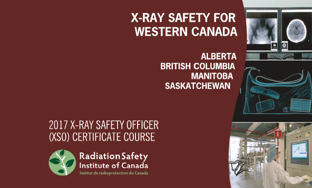 2017 X-RAY SAFETY OFFICER FOR WESTERN CANADA