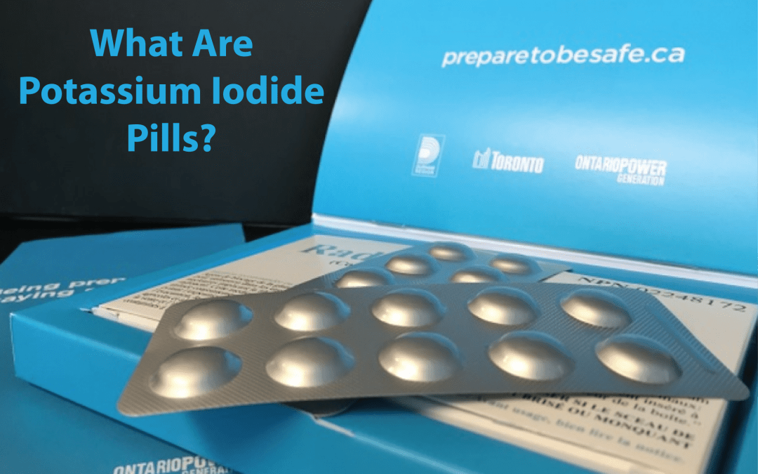 Iodine Pills: What are they? Who gets them? Where do you get them?